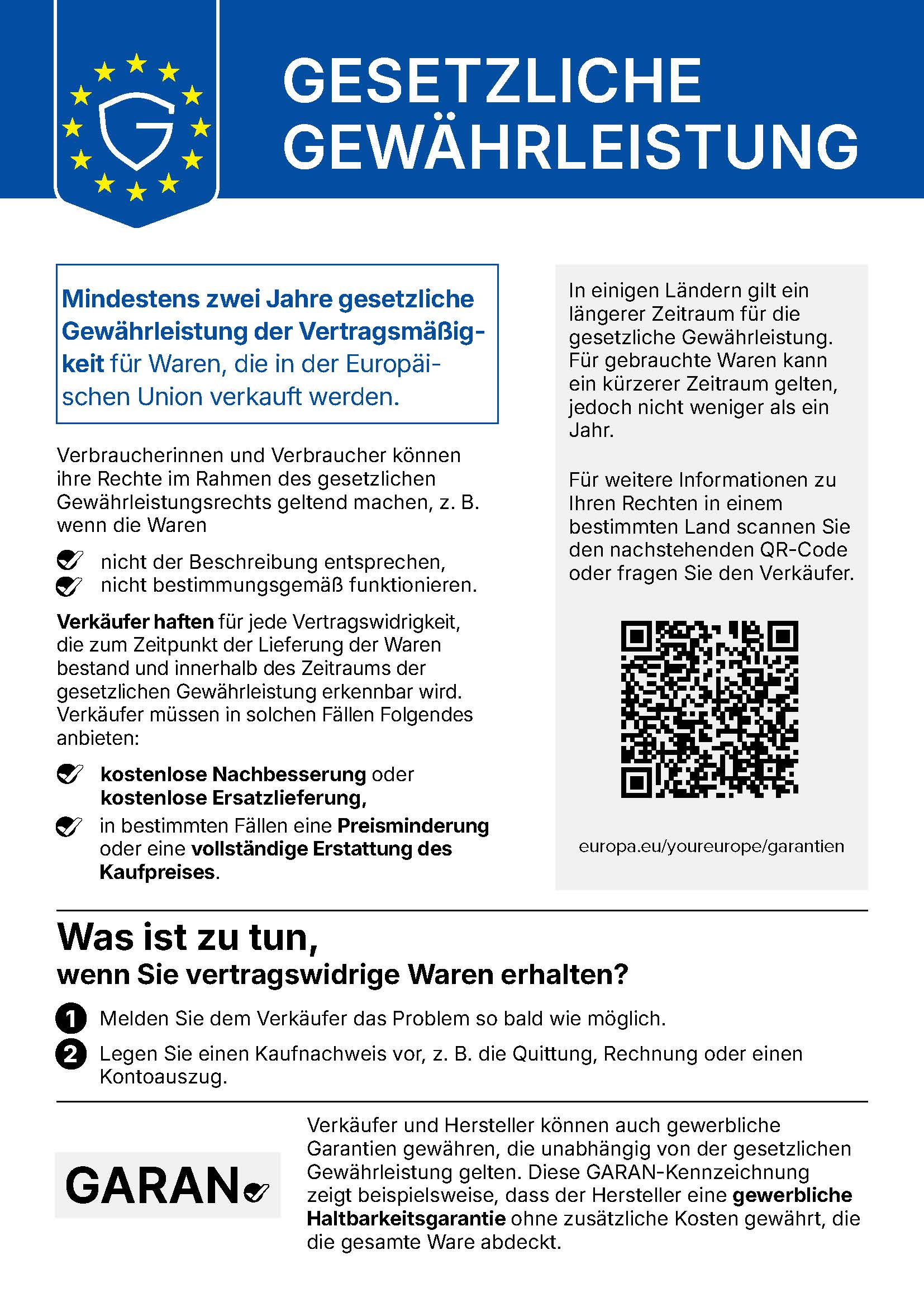 German legal guarantee notice: at least two years of legal guarantee for goods sold in the European Union. Contact the seller promptly if goods do not match their description or work as intended, and provide proof of purchase. Remedies include free repair or replacement and, in certain cases, a price reduction or full refund. Further information: europa.eu/youreurope/garantien.